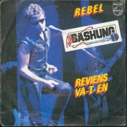 Alain Bashung : Rebel